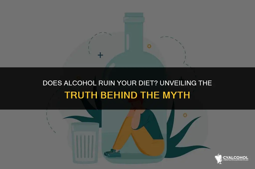 does alcohol ruin your diet