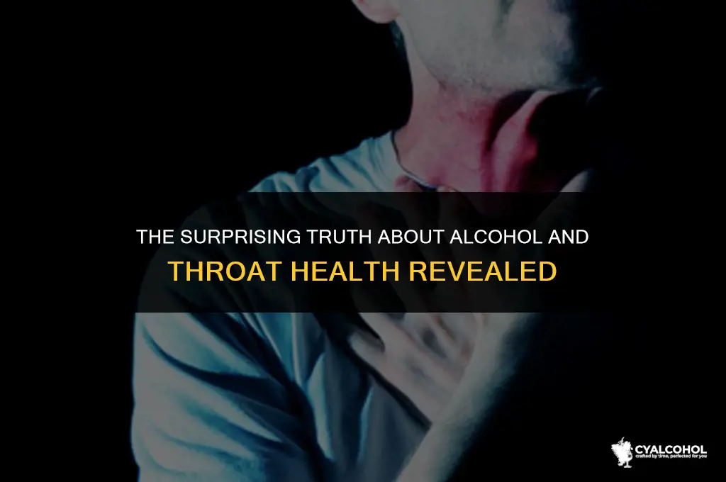 does alcohol ruin your throat
