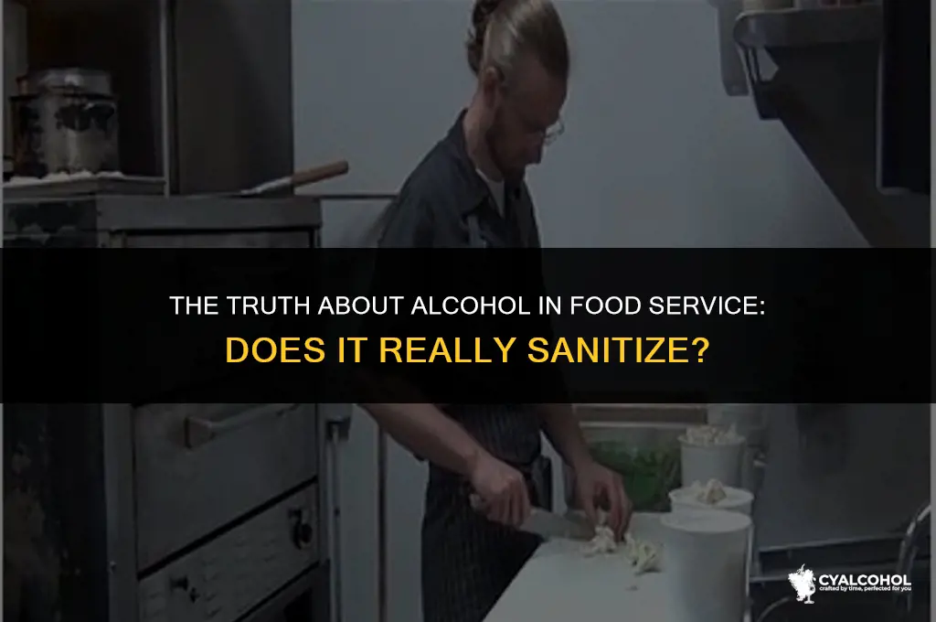 does alcohol sanitize food service
