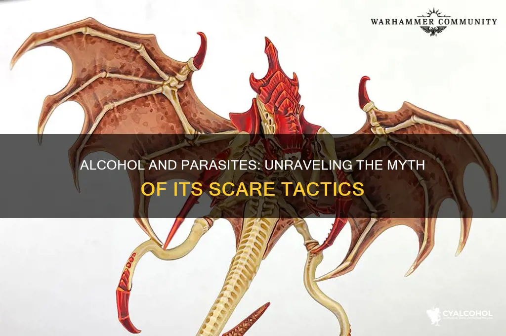 does alcohol scare parasites
