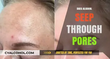 Unveiling the Truth: Does Alcohol Really Seep Through Pores?