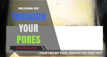Does Alcohol Really Seep Through Your Pores? Uncovering the Truth
