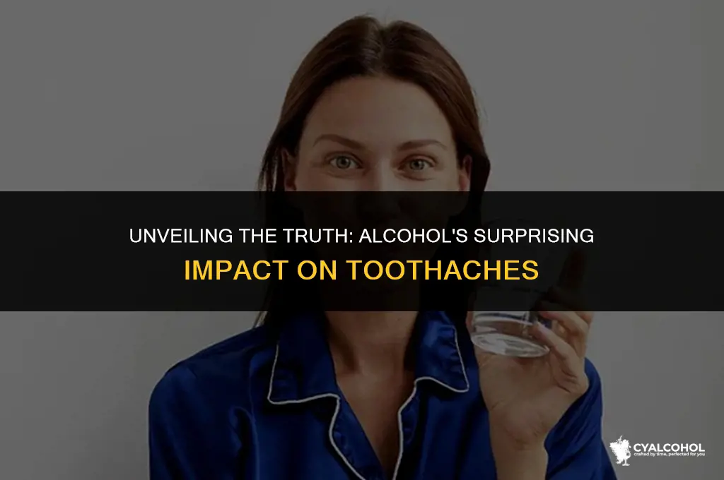 does alcohol set off toothaches