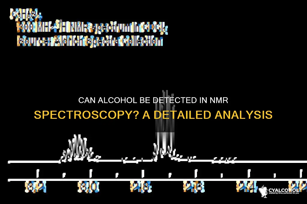 does alcohol show up in nmr