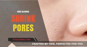 Alcohol and Pores: Debunking the Myth of Shrinking Skin Pores