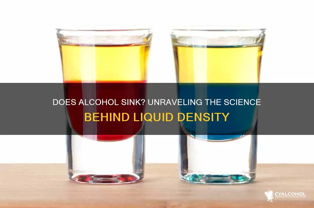 does alcohol sink to the bottom