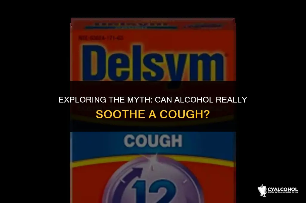 does alcohol soothe a cough