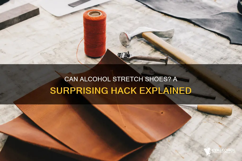 does alcohol stretch shoes