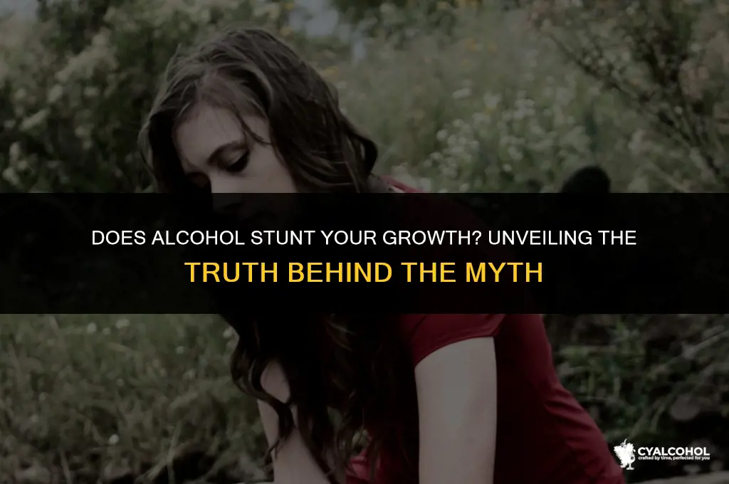 does alcohol sttunt your growth
