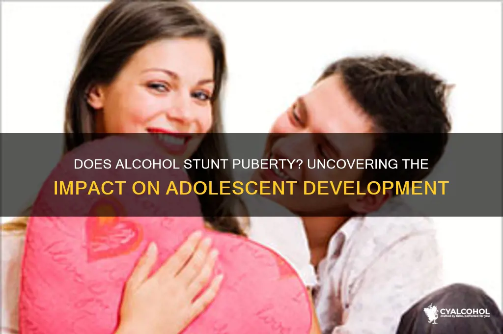 does alcohol stunt puberty
