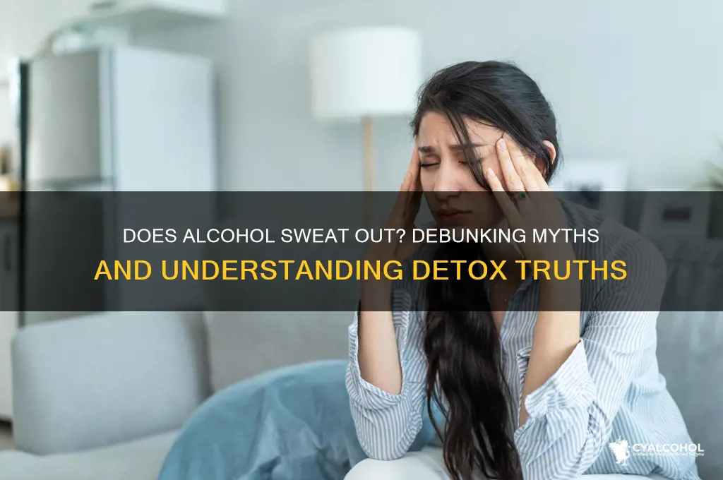 does alcohol sweat out