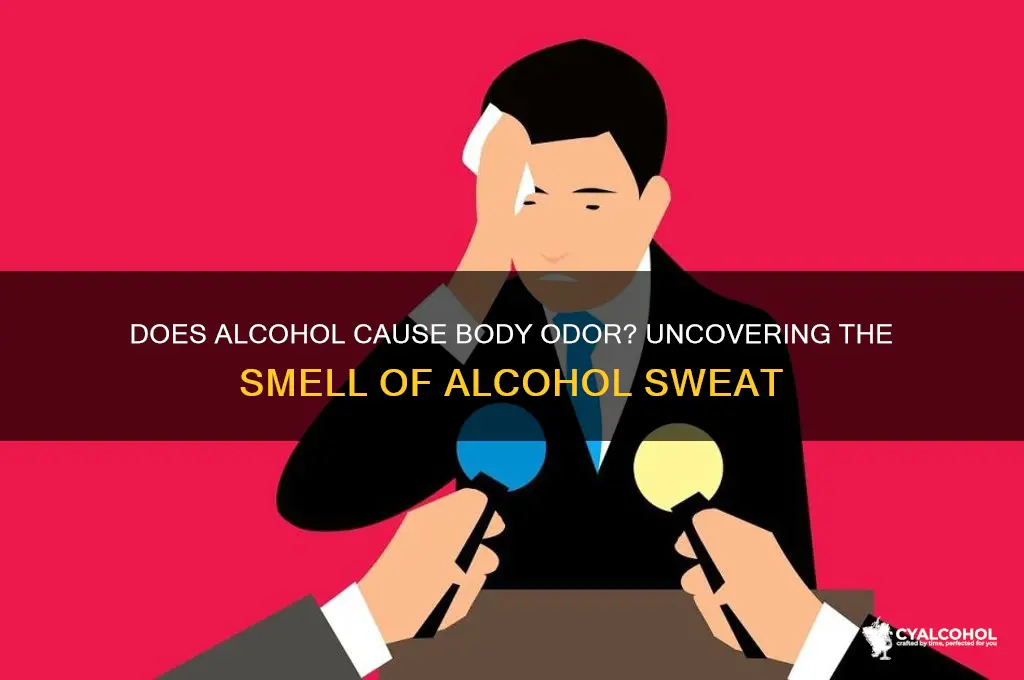 does alcohol sweat smell