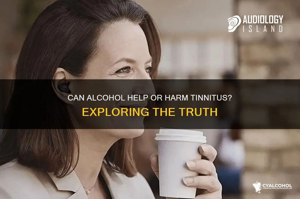 does alcohol treat tinnitus
