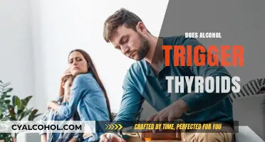 Alcohol and Thyroid Health: Uncovering the Connection and Potential Risks