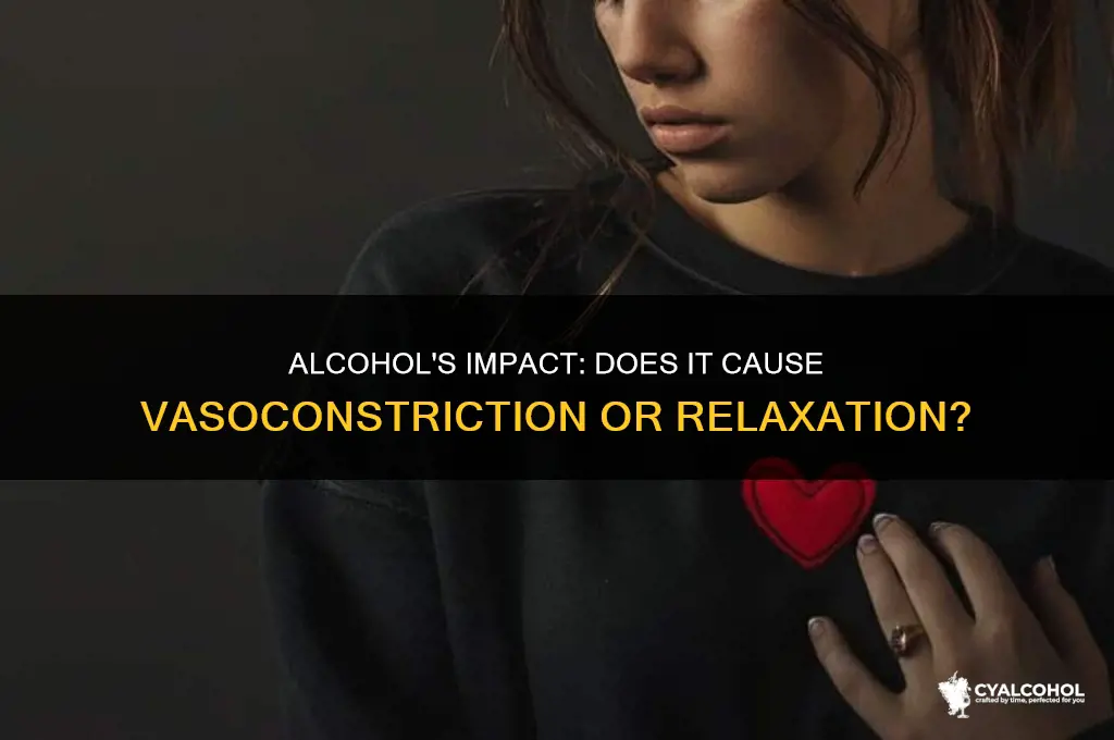 does alcohol vasoconstrict