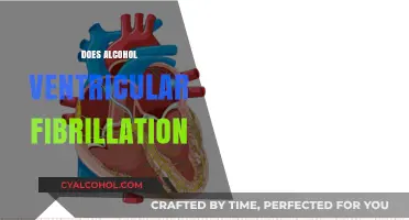 Alcohol and Ventricular Fibrillation: Understanding the Risky Connection