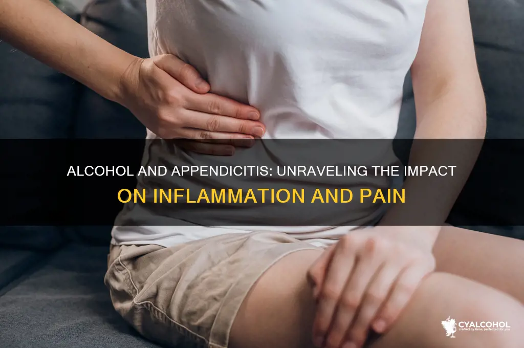 does alcohol worsen appendicitis