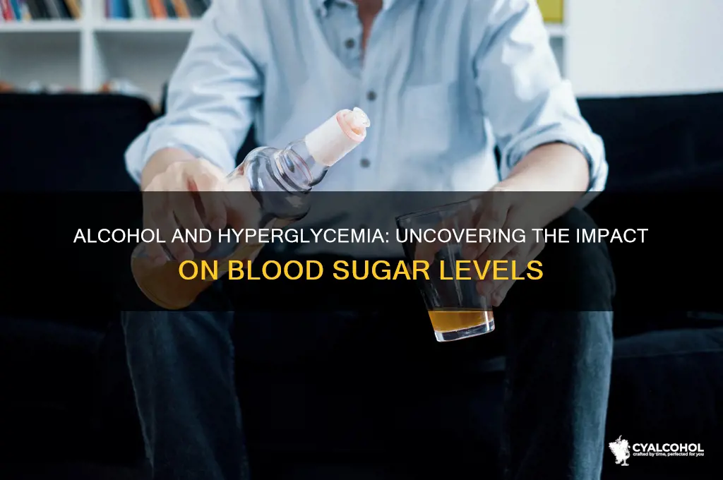 does alcohol worsen hyperglycemia