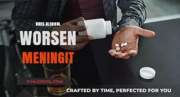 Alcohol and Meningitis: Understanding the Risks and Potential Worsening Effects