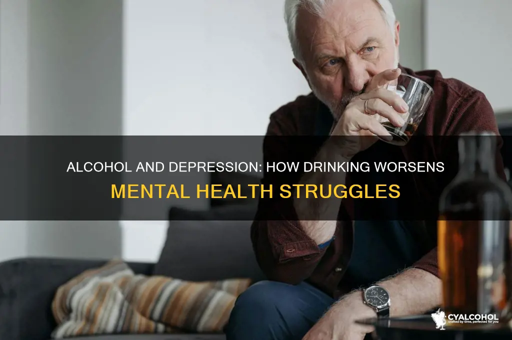 does alcohol worsten depression