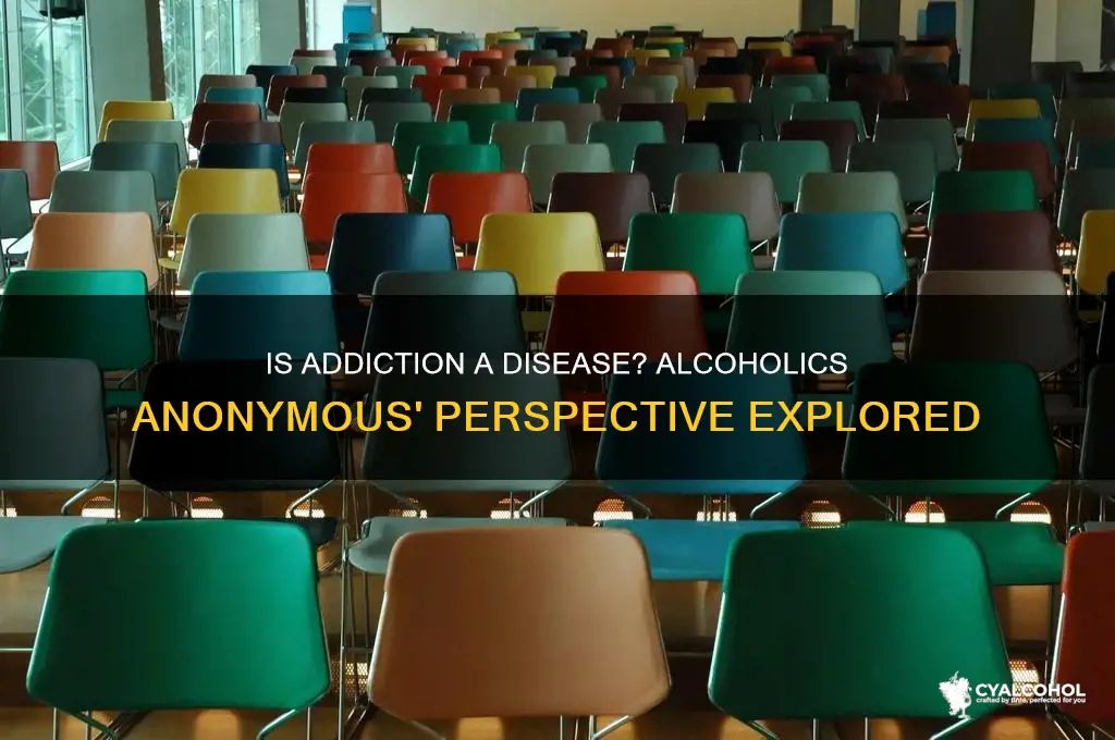 does alcoholics anonymous agree addiction is a disease