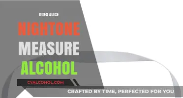 Unveiling the Truth: Does Alice Nightone Measure Alcohol?