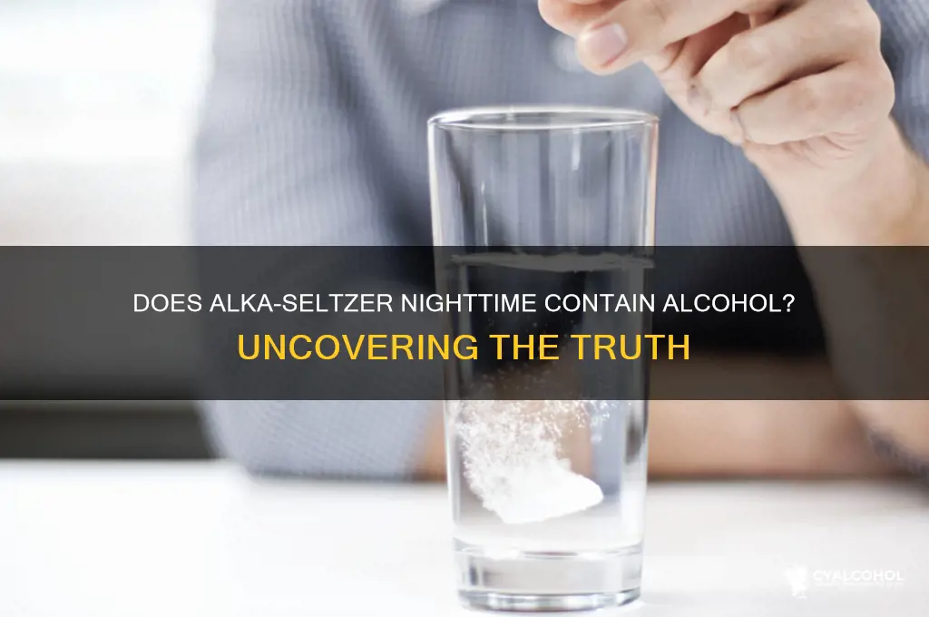 does alka seltzer night have alcohol in it