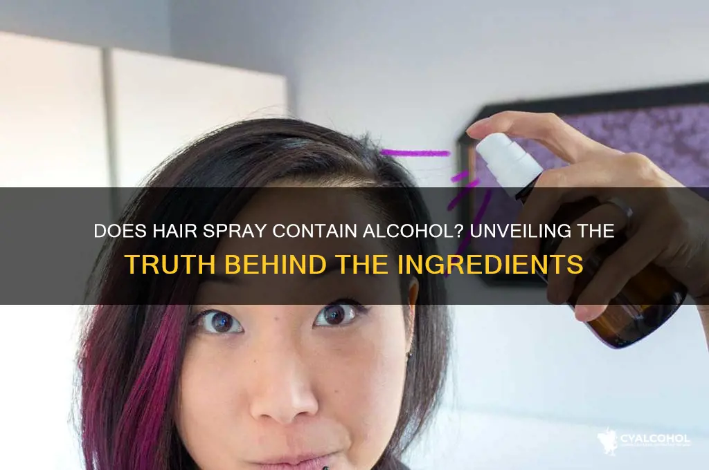 does all hair spray have alcohol