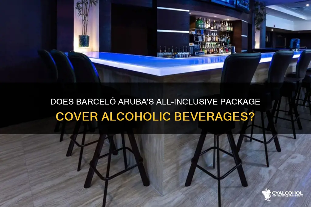 does all inclusive include alcohol at bacerlo aruba