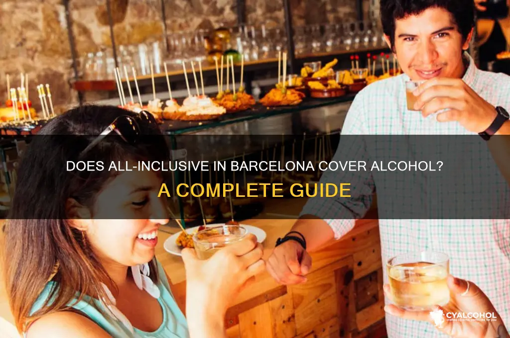 does all inclusive include alcohol barcelona