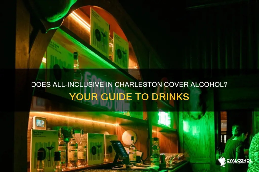 does all inclusive include alcohol charleston