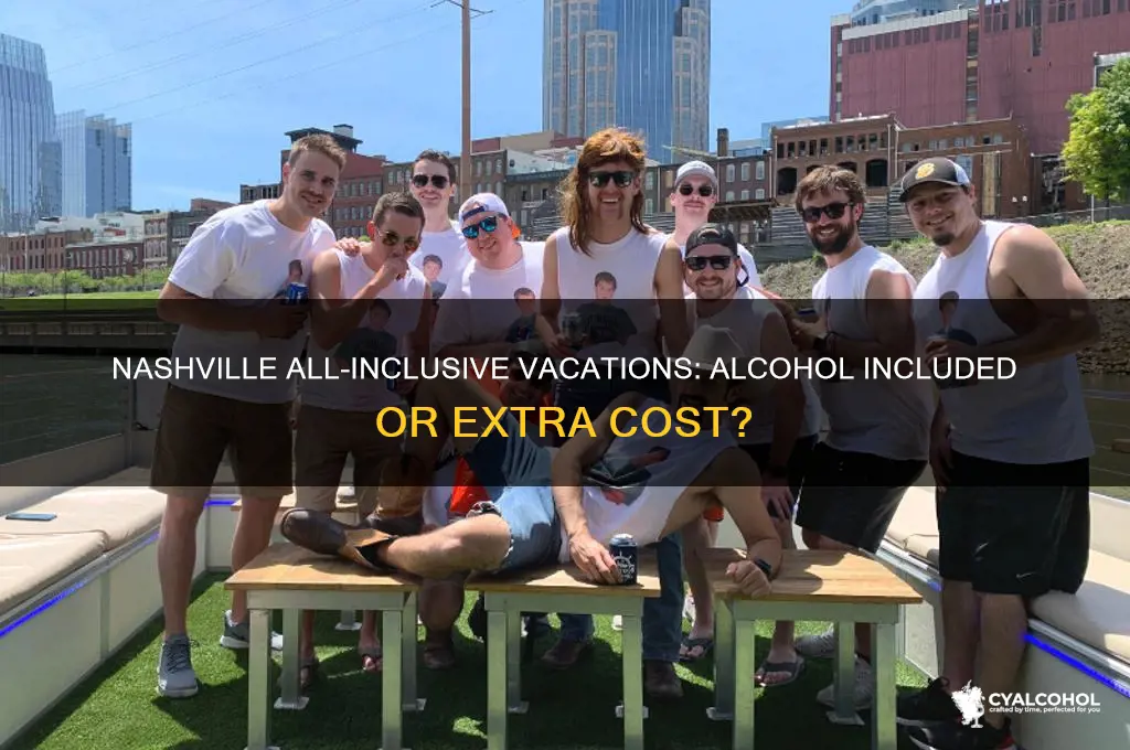 does all inclusive include alcohol nashville