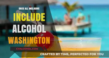 Does All-Inclusive in Washington Include Alcohol? A Detailed Guide