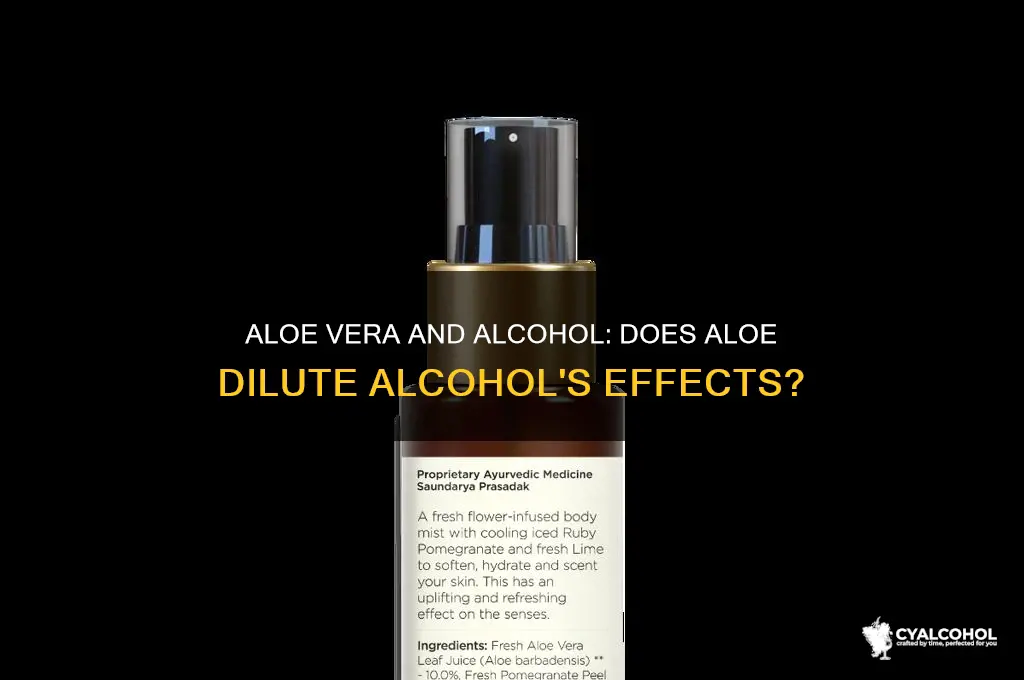 does aloe dilute alcohol