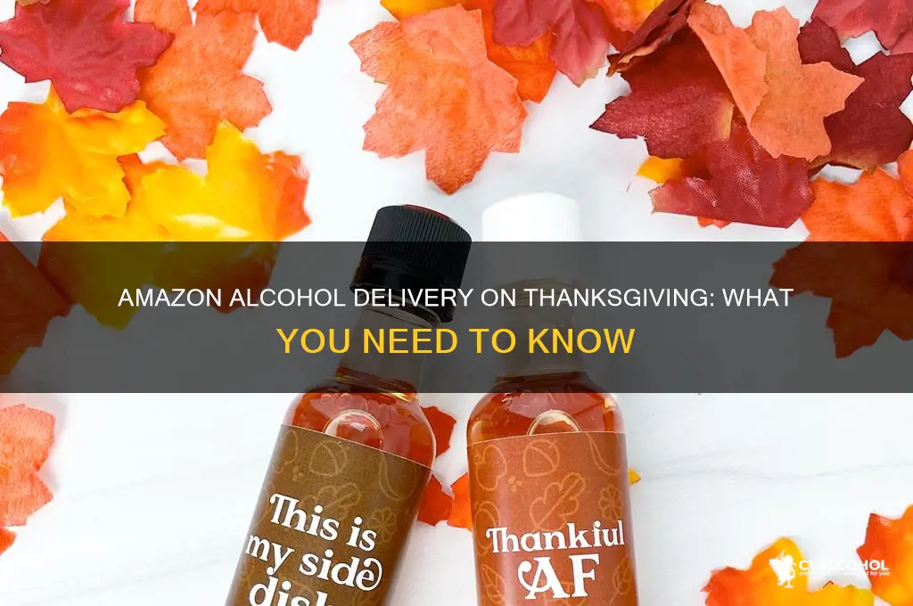 does amazon deliver alcohol on thanksgiving