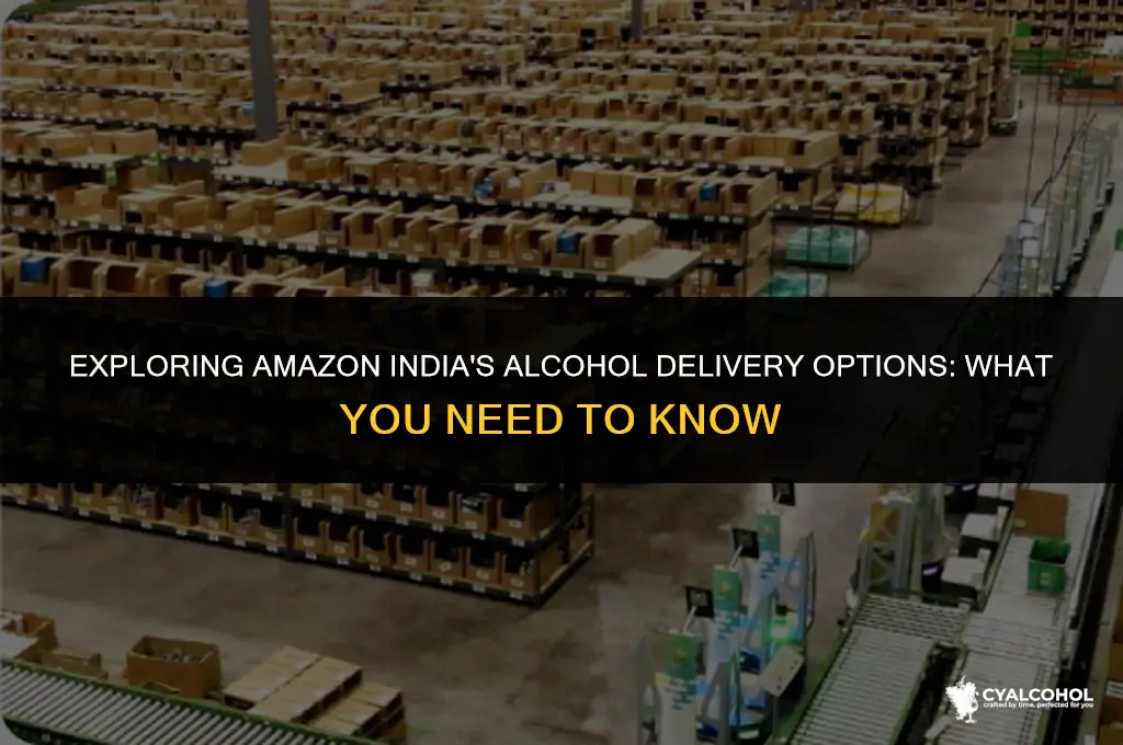 does amazon india deliver alcohol