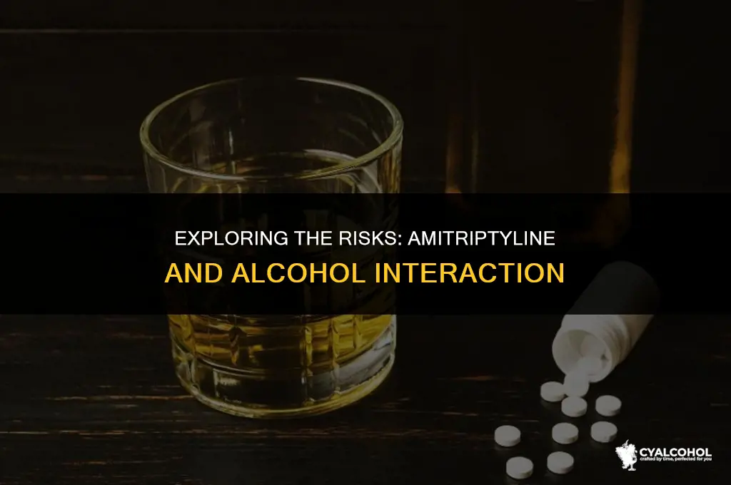 does amitriptyline interact with alcohol