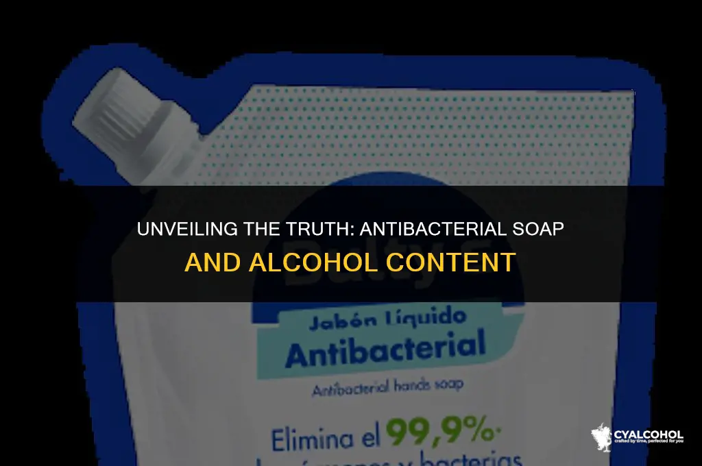does antibacterial soap have alcohol