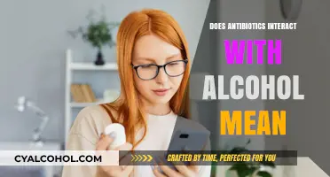 Antibiotics and Alcohol: Understanding Potential Interactions and Risks