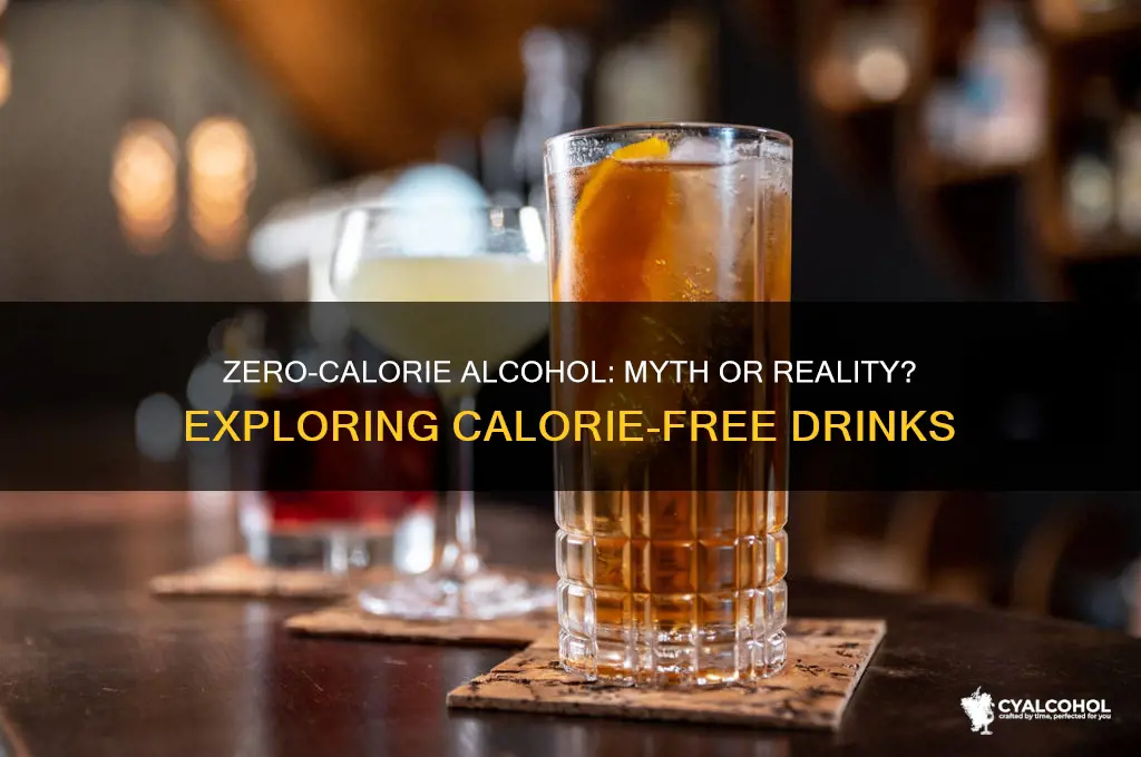 does any alcohol have 0 calories
