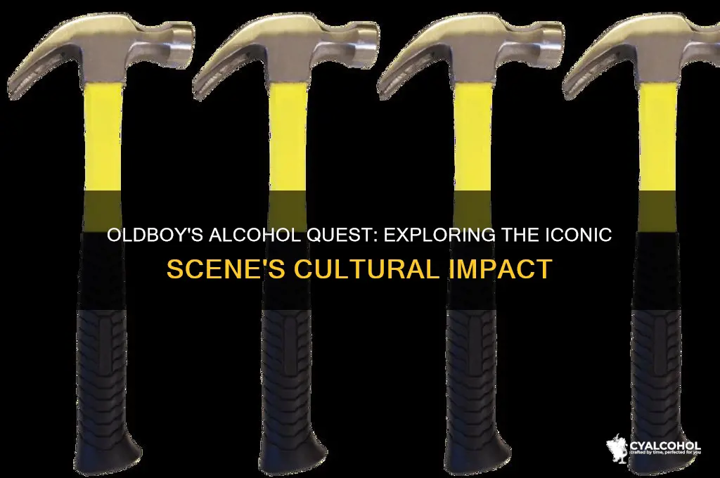 does anybody have more alcohol oldboy