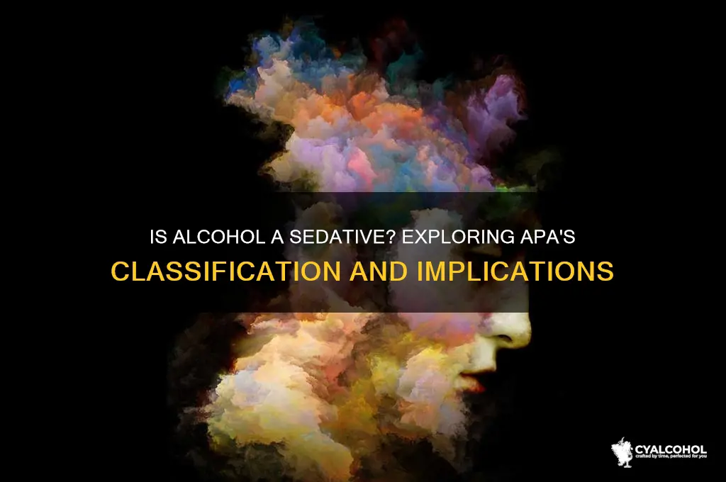 does apa consider alcohol a sedative