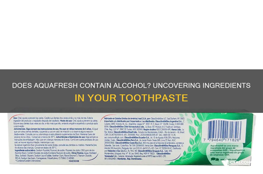 does aquafresh have alcohol in it