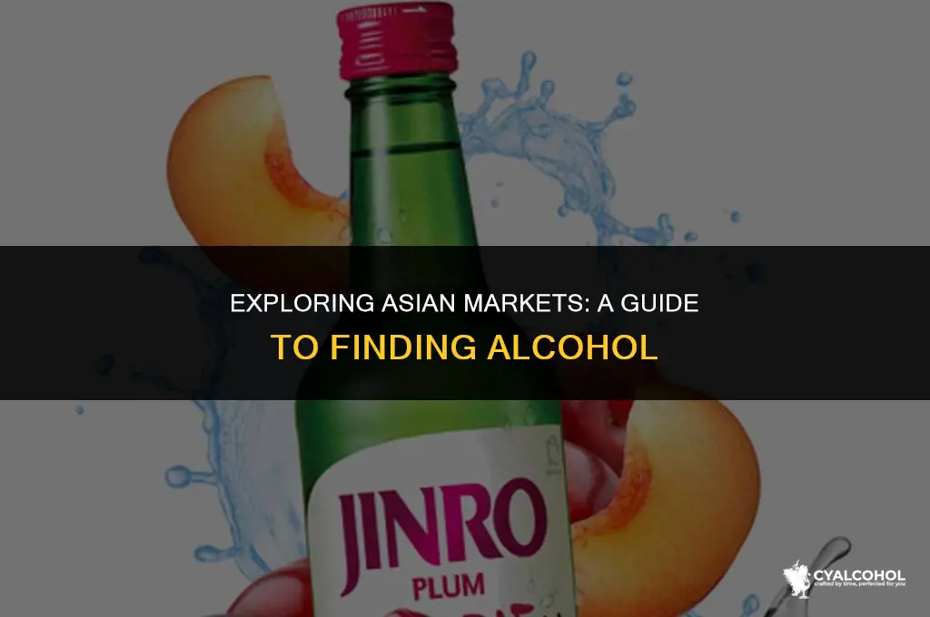 does asian market have alcohol