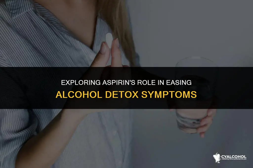 does aspirin aid alcohol detox