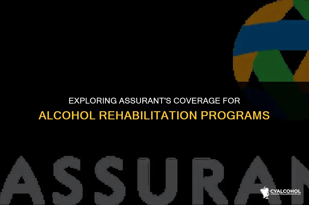 does assurant cover alcohol rehab