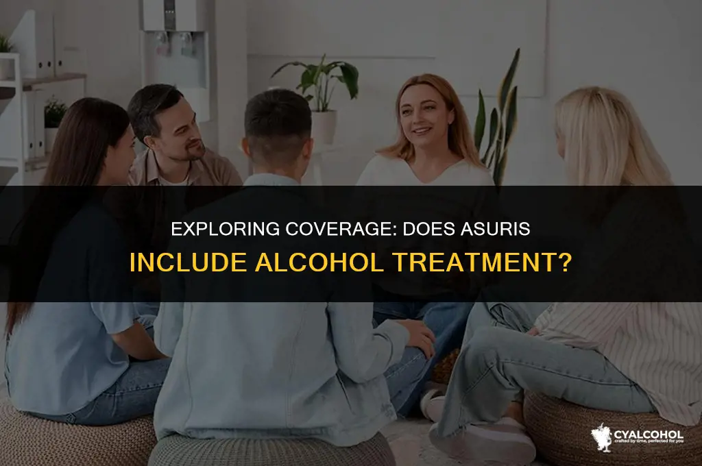 does asuris cover alcohol treatment