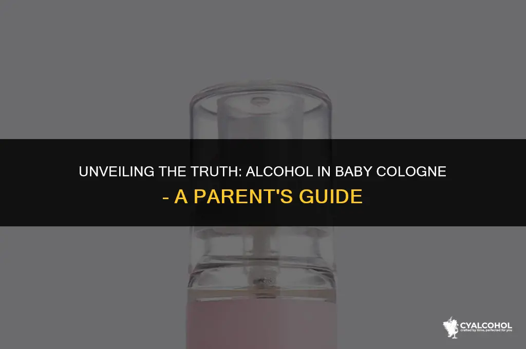 does baby cologne have alcohol