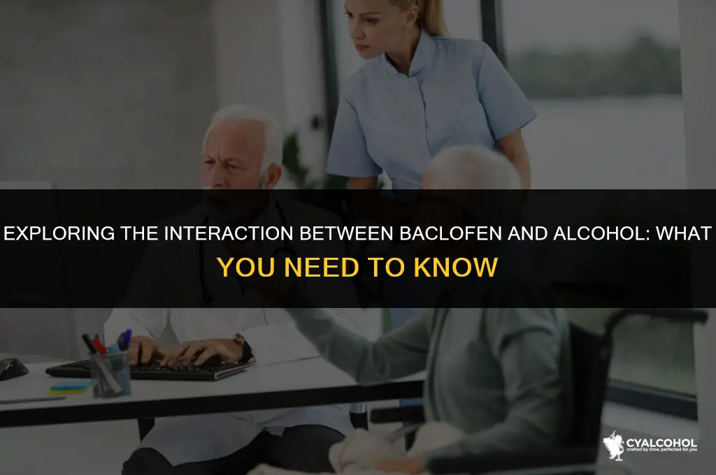 does baclofen and alcohol interact