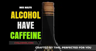 Unveiling the Truth: Does Baileys Alcohol Contain Caffeine?